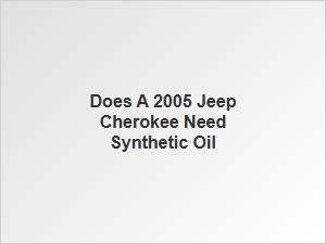 Choosing the Right Oil for Your Jeep Cherokee